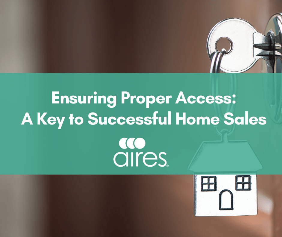Ensuring Proper Access A Key to Successful Home Sales